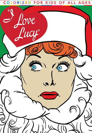 I Love Lucy (Christmas Special) (Colorized For Kids of All Ages) - I LOVE LUCY