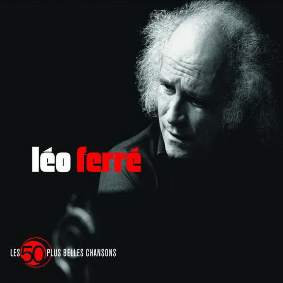 Ferré - Les 50 plus belles chanson (3CD) - FERRÉ LÉO