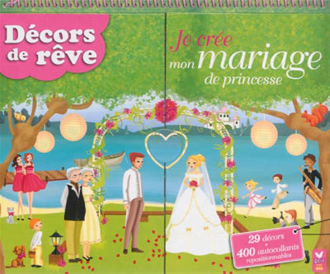 Je crée mon mariage de princesse - LAURE PHÉLIPON