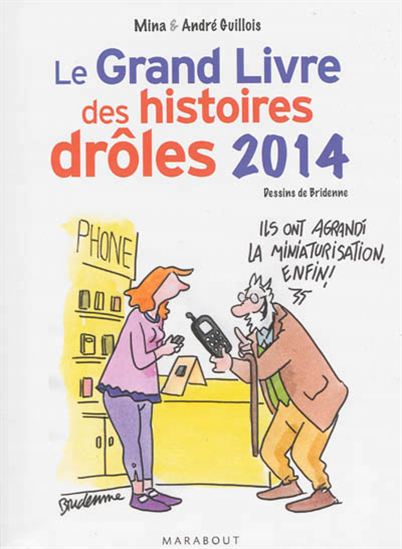 Le Grand livre des histoires drôles 2014 - ANDRÉ GUILLOIS - MINA