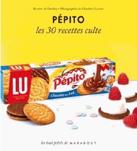 Pépito : les 30 recettes culte - ORATHAY
