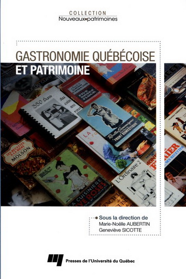 Gastronomie québécoise et patrimoine - COLLECTIF