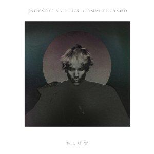 Glow - JACKSON & HIS COMPUTERBAND