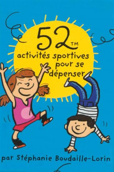 52 activités pour se dépenser - STÉPHANIE BOUDAILLE-LORIN