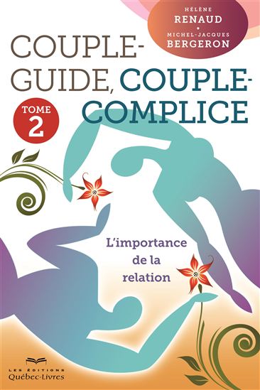 Couple-guide, couple-complice T.02 - MICHEL-JACQUES BERGERON - HÉLÈNE RENAUD