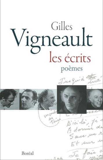 Les Écrits : poèmes - GILLES VIGNEAULT