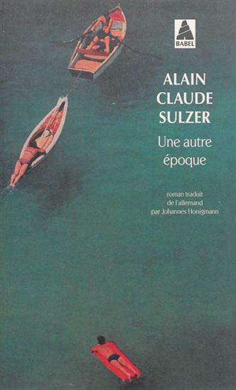 Une autre époque - ALAIN CLAUDE SULZER