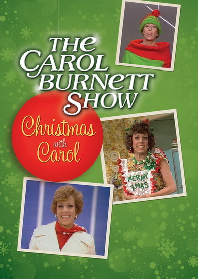 The Carol Burnett Show : Christmas With Carol - CAROL BURNETT SHOW (THE)