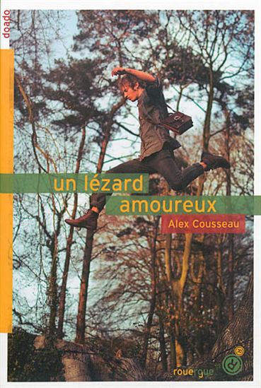 Un lézard amoureux - ALEX COUSSEAU