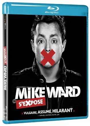 Mike Ward s&#39;expose (Blu-Ray) - WARD MIKE