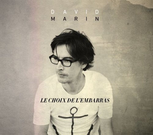 Le Choix de l'embarras - DAVID MARIN