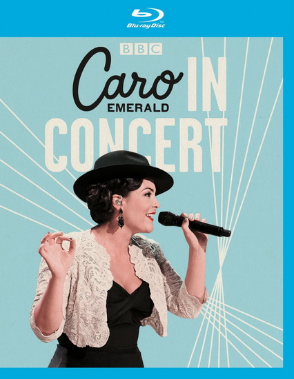 Caro Emerald In Concert - EMERALD CARO