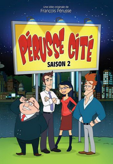 Pérusse Cité (Saison 2) - PÉRUSSE CITÉ