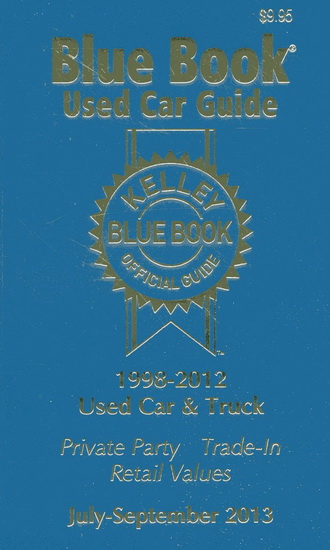 Kelley Blue Book: Used car guide July-Sept. 2013 - COLLECTIF