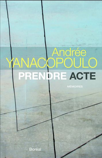 Prendre acte - ANDRÉE YANACOPOULO