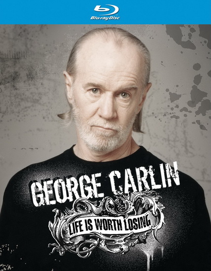 George Carlin: Life Is Worth Losing - 