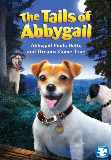 Tails of Abbygail: Abbygail Finds Betty and Dreams Come True - 