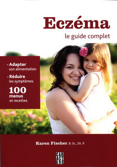 Eczéma, le guide complet - KAREN FISCHER