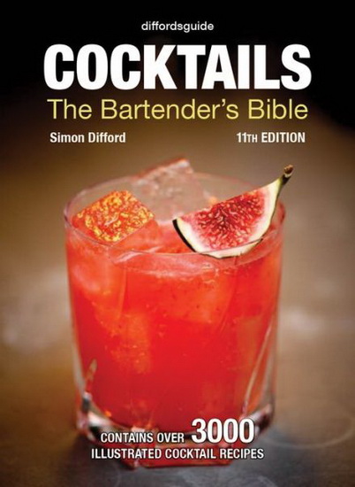 Diffordsguide: Cocktails: The bartender&#39;s bible - SIMON DIFFORD