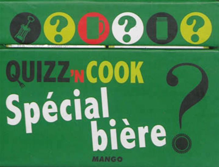 Quizz&#39;n cook : spécial bière - PHILIPPE TOINARD
