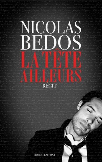 La Tête ailleurs - NICOLAS BEDOS