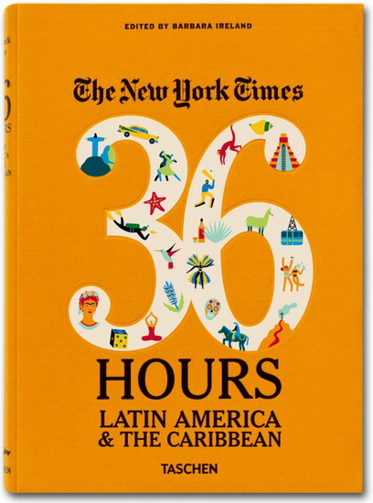 The New York Times, 36 hours: Latin America & the Caribbean - COLLECTIF
