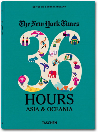 The New York Times, 36 hours: Asia & Oceania - COLLECTIF