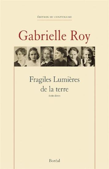 Fragiles lumière de la terre - GABRIELLE ROY