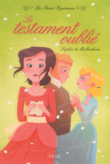 Le Testament oublié #04 - SOPHIE DE MULLENHEIM - 