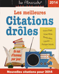 Les Meilleures citations drôles 2014 - COLLECTIF