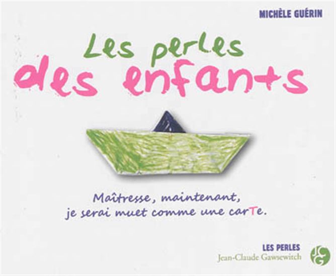 Les Perles des enfants - MICHÈLE GUÉRIN