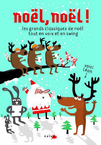 Grands classiques de Noel tout en voix et en swing - NOEL! NOEL