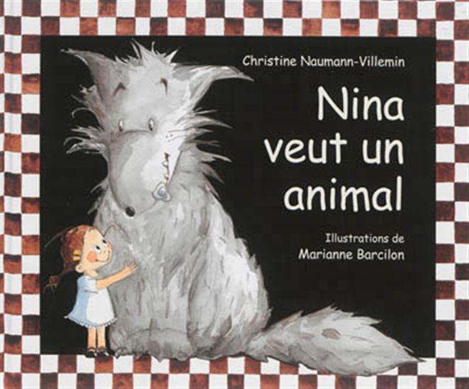 Nina veut un animal - CHRISTINE NAUMANN-VILLEMIN - M BARCILON