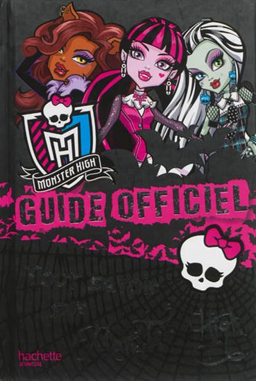 Monster High : guide officiel - COLLECTIF