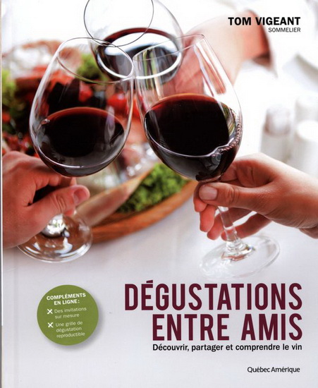 Dégustation entre amis : pour tout savoir sur le vin - TOM VIGEANT
