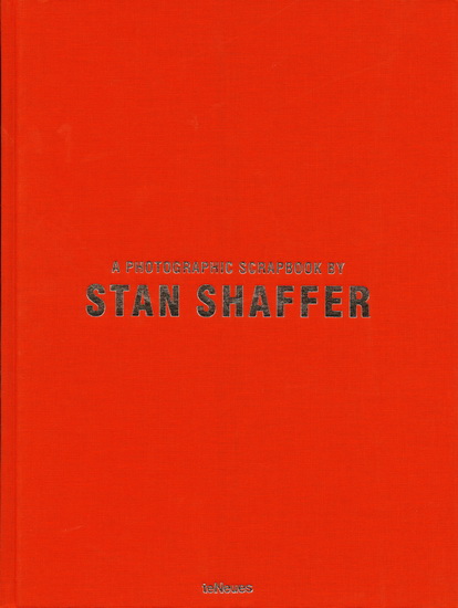 A photographic scrapbook - STAN SHAFFER