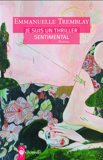 Je suis un thriller sentimental - EMMANUELLE TREMBLAY