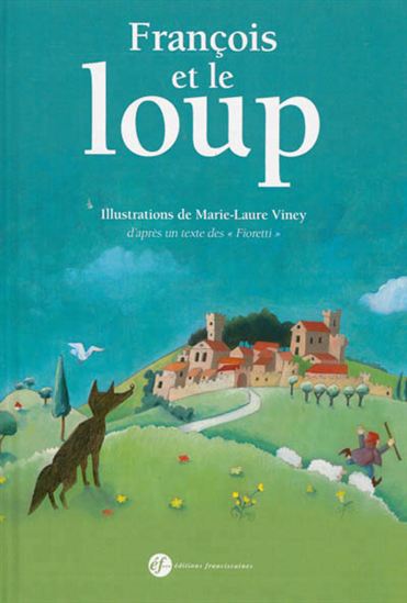François et le loup N. éd. - MARIE-LAURE VINEY