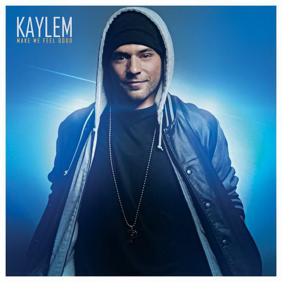 Make Me Feel Good - KAYLEM