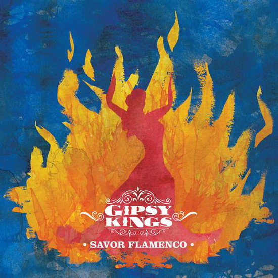 Savor Flamenco - GIPSY KINGS