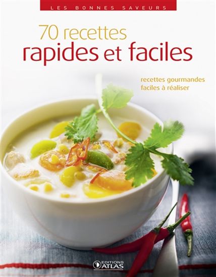 70 recettes rapides et faciles - COLLECTIF