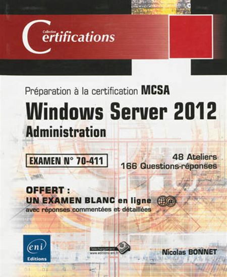 Windows Server 2012 : administration, préparation à la certification MCSA - NICOLAS BONNET