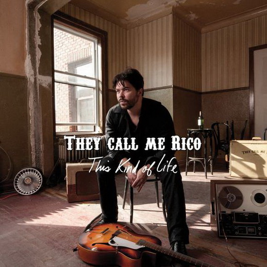 This Kind Of Life - THEY CALL ME RICO