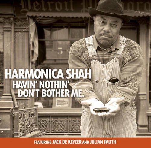 Havin&#39; Nothin&#39; Don&#39;t Bother Me - HARMONICA SHAH