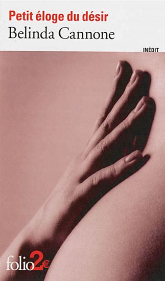 Petit éloge du désir - BELINDA CANNONE