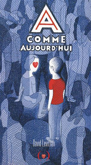 A comme aujourd'hui - DAVID LEVITHAN
