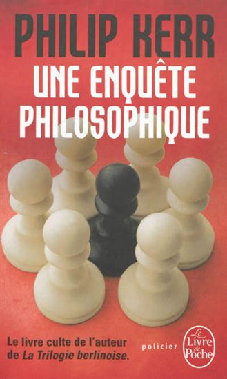 Une enquête philosophique - PHILIP KERR