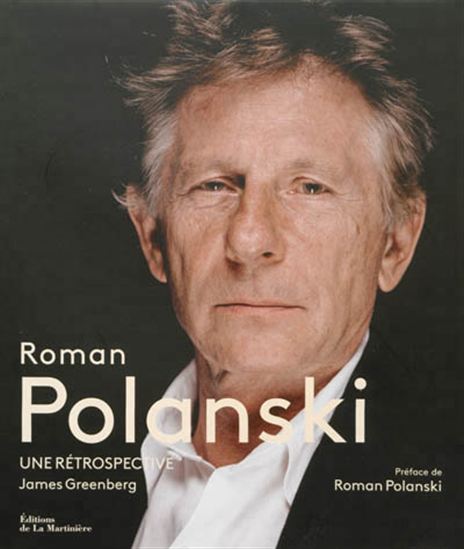 Roman Polanski : une rétrospective - JAMES B GREENBERG