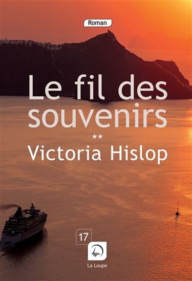 Le Fil des souvenirs T.02 - VICTORIA HISLOP