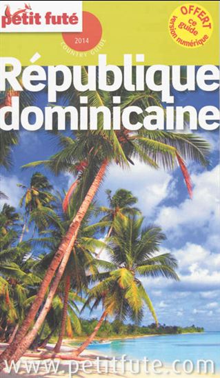 République dominicaine 2014 - DOMINIQUE AUZIAS - JEAN-PAUL LABOURDETTE